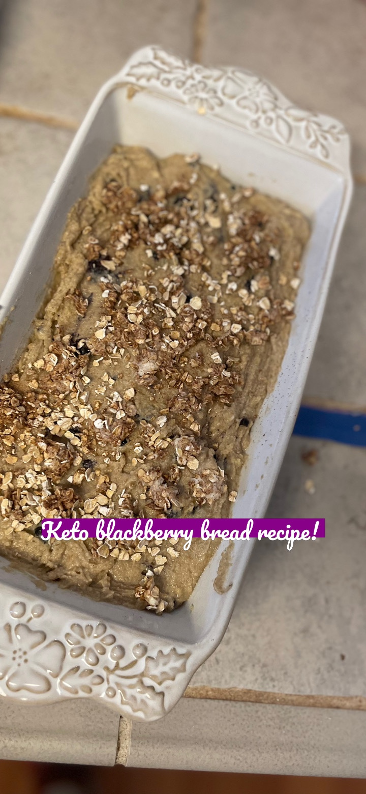 Keto Blackberry bread!